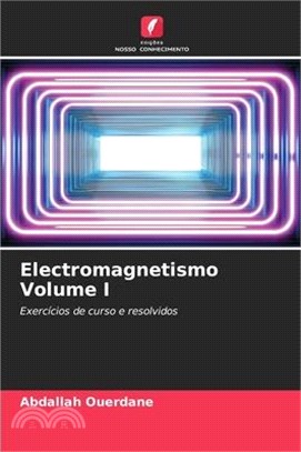 Electromagnetismo Volume I