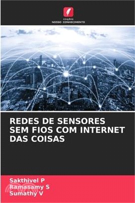 Redes de Sensores Sem Fios Com Internet Das Coisas