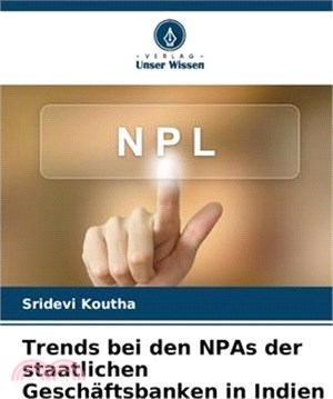 Trends bei den NPAs der staatlichen Geschäftsbanken in Indien