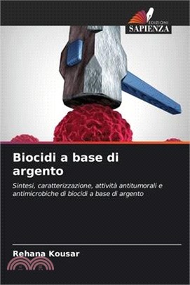 Biocidi a base di argento