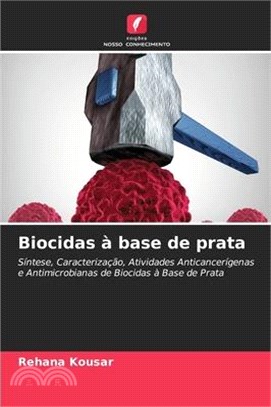 Biocidas à base de prata