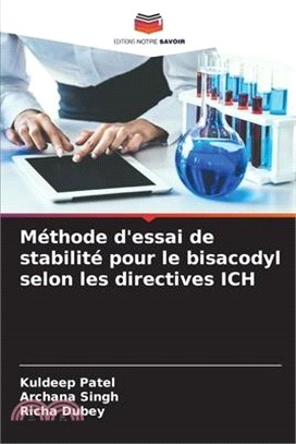 Méthode d'essai de stabilité pour le bisacodyl selon les directives ICH