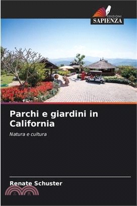 Parchi e giardini in California