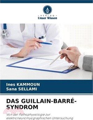 Das Guillain-Barré-Syndrom