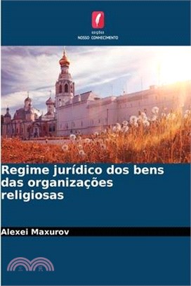 Regime jurídico dos bens das organizações religiosas