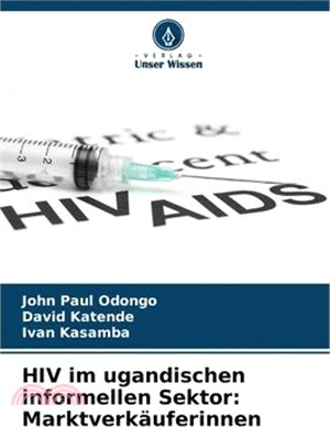 HIV im ugandischen informellen Sektor: Marktverkäuferinnen