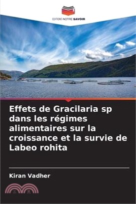 Effets de Gracilaria sp dans les régimes alimentaires sur la croissance et la survie de Labeo rohita