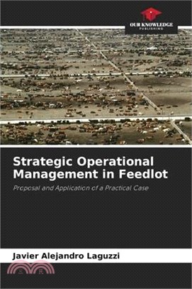 Strategic Operational Management in Feedlot