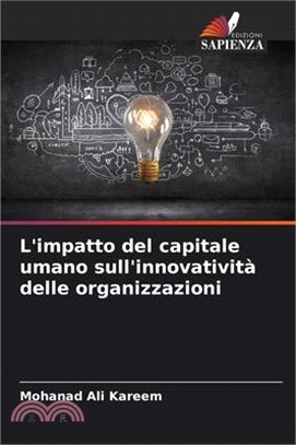 L'impatto del capitale umano sull'innovatività delle organizzazioni