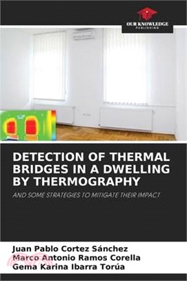 Detection of Thermal Bridges in a Dwelling by Thermography