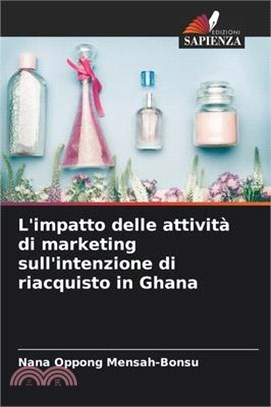 L'impatto delle attività di marketing sull'intenzione di riacquisto in Ghana