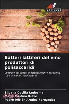 Batteri lattiferi del vino produttori di polisaccaridi