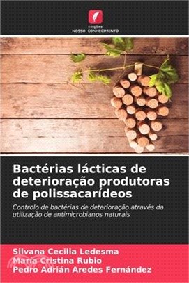 Bactérias lácticas de deterioração produtoras de polissacarídeos