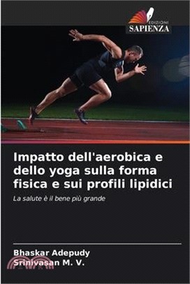 Impatto dell'aerobica e dello yoga sulla forma fisica e sui profili lipidici