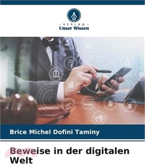 Beweise in der digitalen Welt