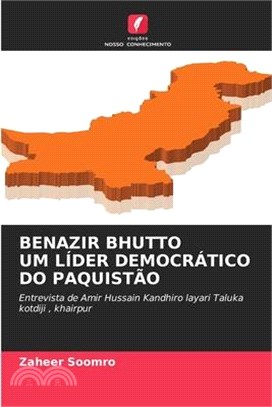 Benazir Bhutto Um Líder Democrático Do Paquistão