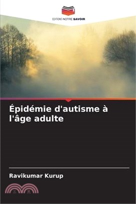 Épidémie d'autisme à l'âge adulte