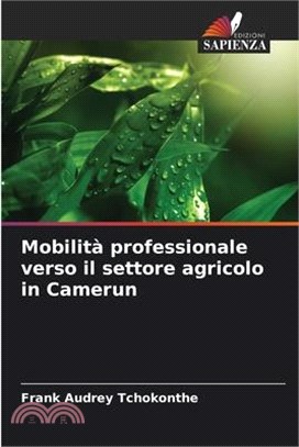 Mobilità professionale verso il settore agricolo in Camerun