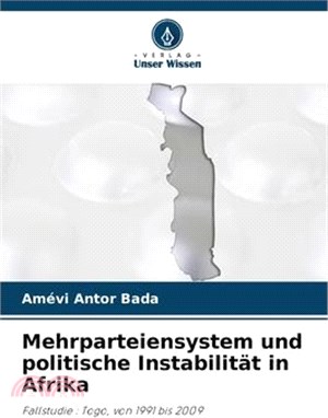 Mehrparteiensystem und politische Instabilität in Afrika