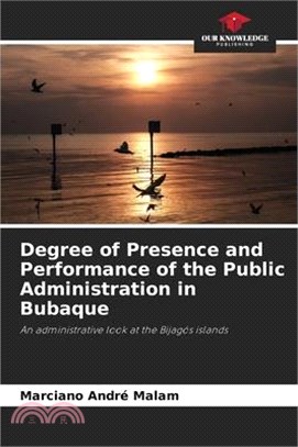 Degree of Presence and Performance of the Public Administration in Bubaque