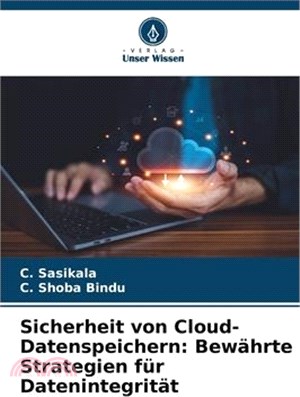 Sicherheit von Cloud-Datenspeichern: Bewährte Strategien für Datenintegrität