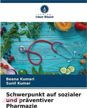 Schwerpunkt auf sozialer und präventiver Pharmazie