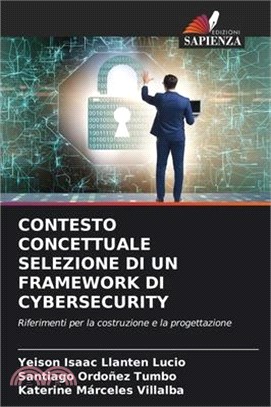 Contesto Concettuale Selezione Di Un Framework Di Cybersecurity