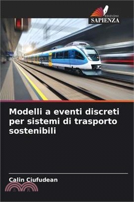 Modelli a eventi discreti per sistemi di trasporto sostenibili