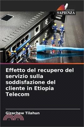 Effetto del recupero del servizio sulla soddisfazione del cliente in Etiopia Telecom