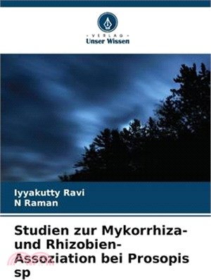 Studien zur Mykorrhiza- und Rhizobien- Assoziation bei Prosopis sp