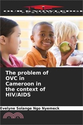 The problem of OVC in Cameroon in the context of HIV/AIDS