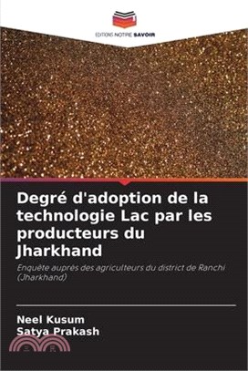 Degré d'adoption de la technologie Lac par les producteurs du Jharkhand