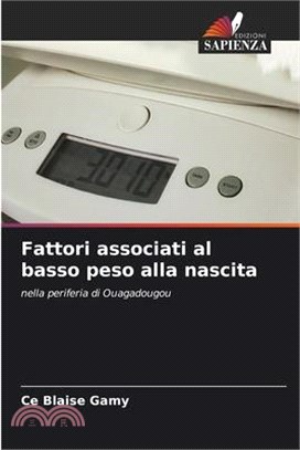 Fattori associati al basso peso alla nascita