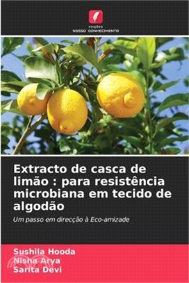 Extracto de casca de limão: para resistência microbiana em tecido de algodão