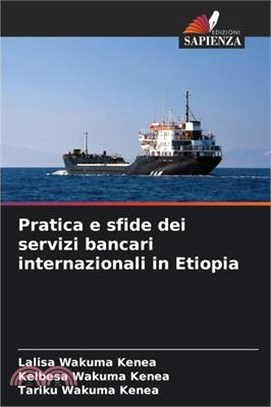 Pratica e sfide dei servizi bancari internazionali in Etiopia