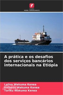 A prática e os desafios dos serviços bancários internacionais na Etiópia