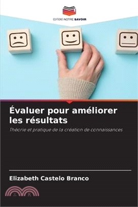 Évaluer pour améliorer les résultats