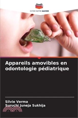 Appareils amovibles en odontologie pédiatrique