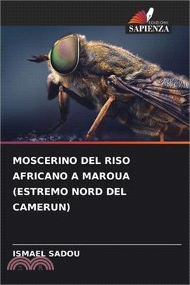 Moscerino del Riso Africano a Maroua (Estremo Nord del Camerun)