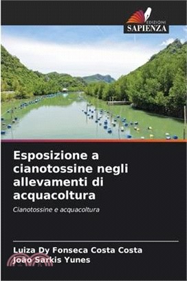 Esposizione a cianotossine negli allevamenti di acquacoltura