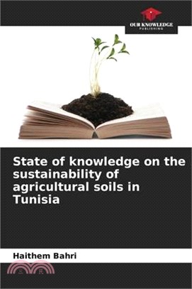 State of knowledge on the sustainability of agricultural soils in Tunisia