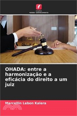 Ohada: entre a harmonização e a eficácia do direito a um juiz
