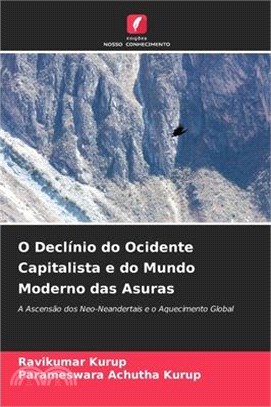 O Declínio do Ocidente Capitalista e do Mundo Moderno das Asuras