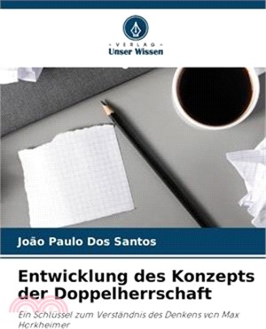 Entwicklung des Konzepts der Doppelherrschaft