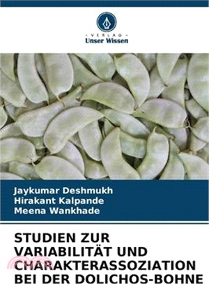 Studien Zur Variabilität Und Charakterassoziation Bei Der Dolichos-Bohne