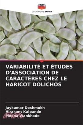 Variabilité Et Études d'Association de Caractères Chez Le Haricot Dolichos