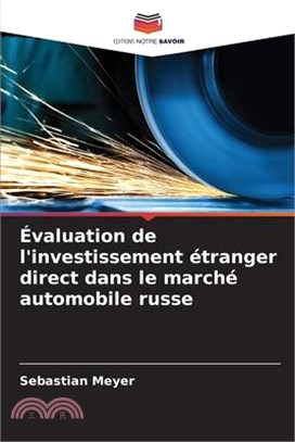 Évaluation de l'investissement étranger direct dans le marché automobile russe