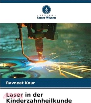 Laser in der Kinderzahnheilkunde