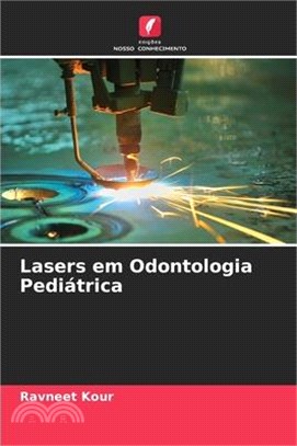 Lasers em Odontologia Pediátrica