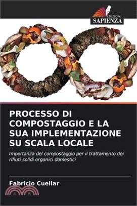 Processo Di Compostaggio E La Sua Implementazione Su Scala Locale